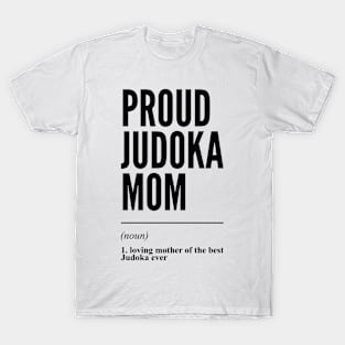 Proud Judoka Mom Funny Definition T-Shirt